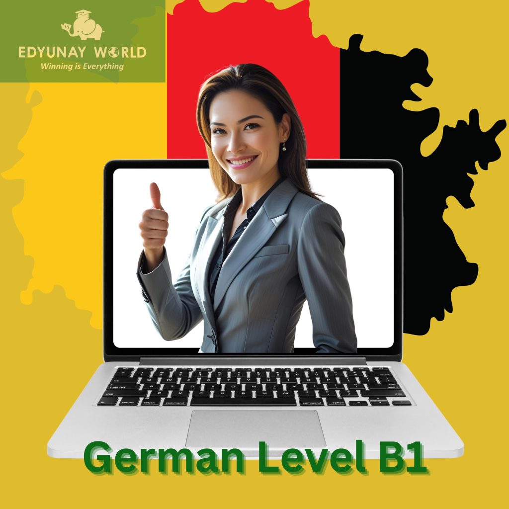 German B1 – Intermediate Level - Edyunay
